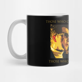 THOSE WHO CLING Mug